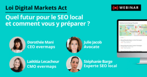 Visuel de présentation du webinar : Loi Digital Markets Act : quel impact pour le SEO loca et comment vous y préparer ?